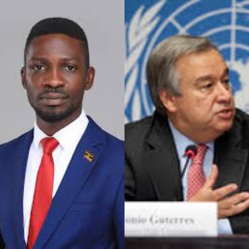 Bobiwine Attacks UN Secretary General For Not Speaking Against Human Rights Violation in Uganda, and DRC Congo