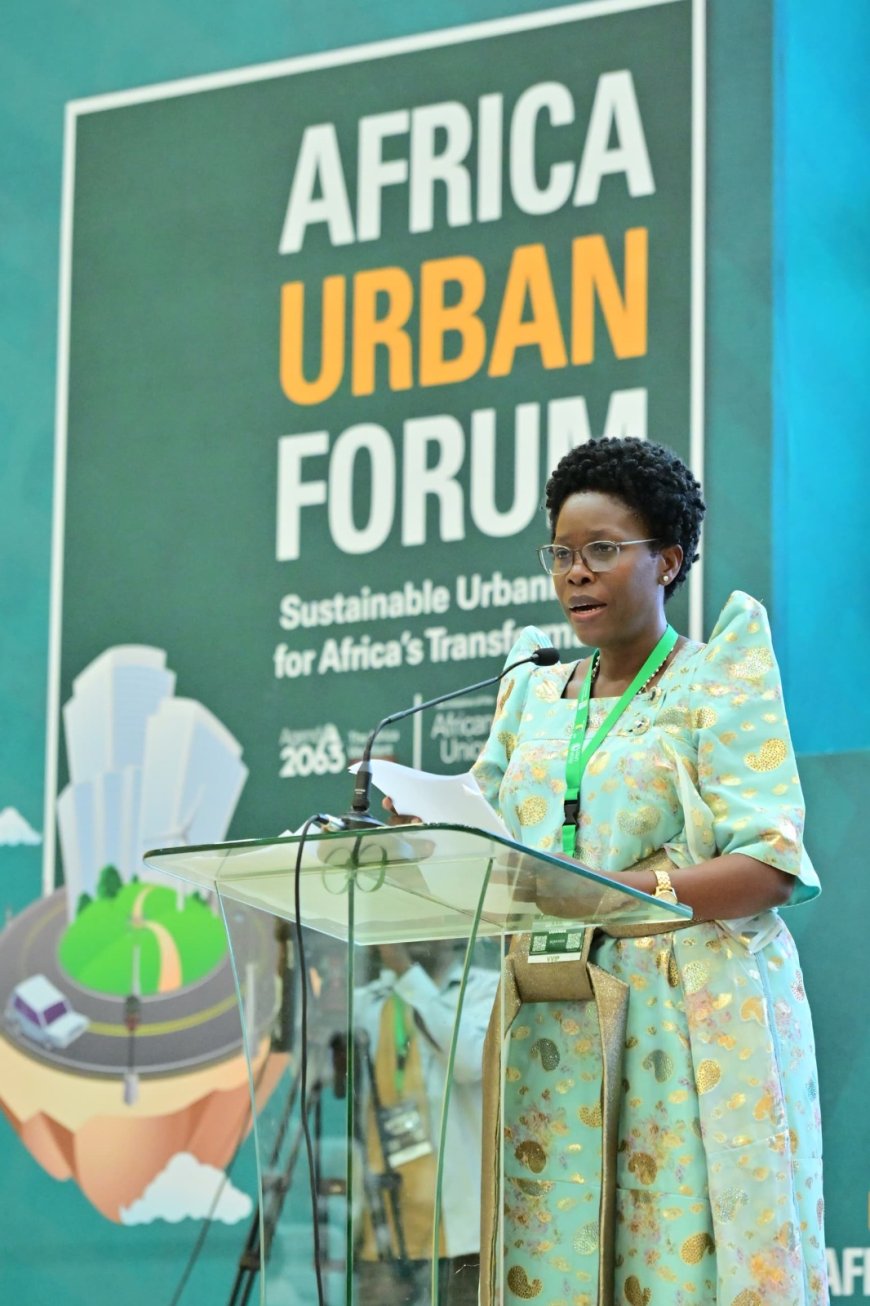 We Must Build Cities That Pulse With Life , Drive Progress, Lift People Out Of Poverty - Nabakooba Tells African Urban Forum